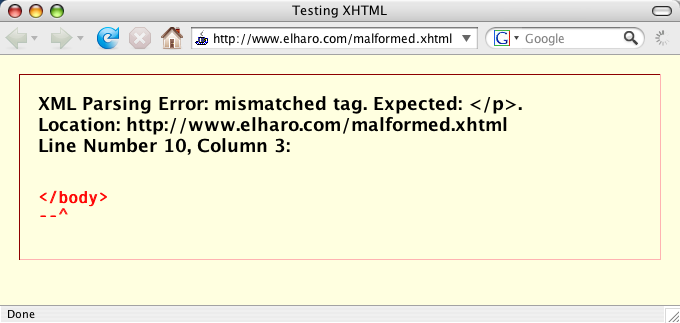 XML Parsing Error: mismatched tag. Expected: </p>. Location: http://www.elharo.com/malformed.xhtml Line Number 10, Column 3:</body> –^