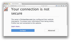 Your connection is not secure
The owner of kriswrites.com has configured their website improperly. To protect your information from being stolen, Firefox has not connected to this website.
Learn more…